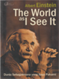 The World As I See It: Dunia Sebagaimana Yang Saya Pahami