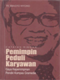 Catatan Ringan Pemimpin Peduli Karyawan: Gaya Kepemimpinan Pendiri Kompas Gramedia