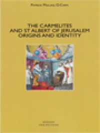 Image of The Carmelites And St. Albert Of Jerusalem Origins And Identity