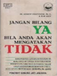 Jangan Bilang Ya Bila Anda Akan Mengatakan Tidak