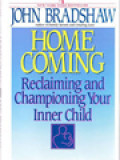 Home Coming: Reclaiming And Championing Your Inner Child