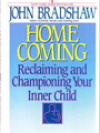 Image of Home Coming: Reclaiming And Championing Your Inner Child