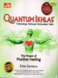 Quantum Ikhlas: Teknologi Aktivasi Kekuatan Hati