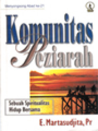 Image of Komunitas Peziarah: Sebuah Spiritualitas Hidup Bersama