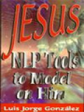 Jesus NLP Tools To Model On Him