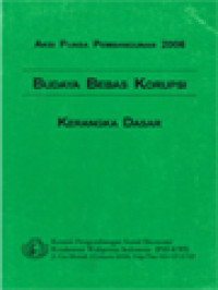 Budaya Bebas Korupsi: Kerangka Dasar