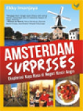 Amsterdam Surprises: Eksplorasi Kaya Rasa Di Negeri Kincir Angin