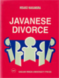 Javanese Divorce: A Study Of The Dissolution Of Marriage Among Javanese Muslims