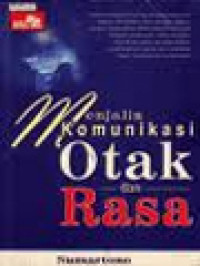 Menjalin Komunikasi Otak Dan Rasa