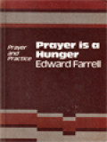 Prayer Is A Hunger: Prayer And Practice