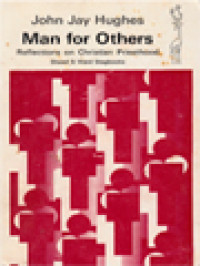 Man For Others: Reflections On Christian Priesthood