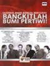 Saatnya Anak Bangsa Bersuara Bangkitlah Bumi Pertiwi / Wandy N. Tuturoong (Editor)