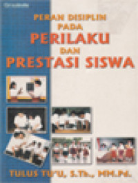 Peran Disiplin Pada Perilaku Dan Prestasi Siswa