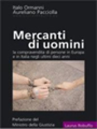 Mercanti Di Uomini: La Compravendita Di Esseri Umani In Europa Ed In Italia Negli Ultimi Dieci Anni