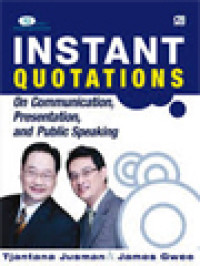 Instant Quotations On Communication, Presentation And Public Speaking