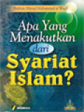 Apa Yang Menakutkan Dari Syariat Islam?