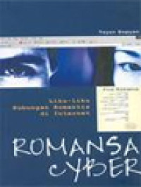 Romansa Cyber: Liku-Liku Hubungan Romantis Di Internet