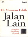 Jalan Lain: Manifesto Intelektual Organik