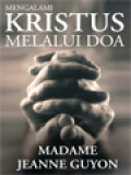 Mengalami Kristus Melalui Doa