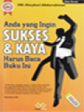 Anda Yang Ingin Sukses & Kaya Harus Baca Buku Ini