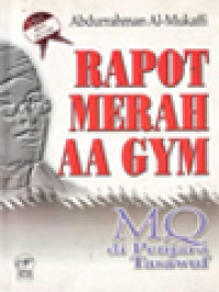 Rapot Merah AA Gym: MQ Di Penjara Tasawuf