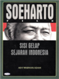 Image of Soeharto Sisi Gelap Sejarah Indonesia