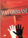 Reformasi Antara Harapan Dan Realita