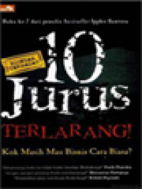 Image of 10 Jurus Terlarang! Kok Masih Mau Bisnis Cara Biasa!?