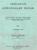 Sedjarah Kebudayaan Batak: Suatu Studi Tentang Suku Batak (Toba, Angkola, Mandailing, Simalungun, Pakpak Dairi, Karo)