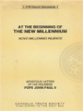 At The Beginning Of The New Millennium: Novo Millenni Inuente, Apostolic Letter Of His Holiness Pope John Paul II