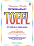 Persiapan Praktis Menghadapi TOEFL (Test Of English As A Foreign Language)