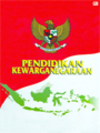 Pendidikan Kewarganegaraan / H. Hamdan Mansyur, Tjiptadi, H. AN. Sobana (Editor)