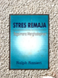 Image of Stres Remaja - Bagaimana Menghadapinya