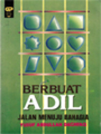 Berbuat Adil: Jalan Menuju Bahagia