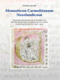 Monasticon Carmelitanum Neerlandicum: Historisch Repertorium Van De Kloosters Van De Orde Der Broeders En Zusters Van O.L. Vrouw Van De Berg Karmel (13de eeuw – 1940)