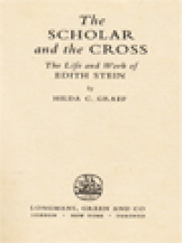 The Scholar And The Cross: The Life And Work Of Edith Stein