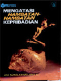 Mengatasi Hambatan-Hambatan Kepribadian