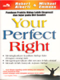 Your Perfect Right: Hidup Lebih Bahagia Dengan Mengungkapkan Hak