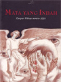 Mata Yang Indah (Cerpen Pilihan Kompas 2001) / Kenedi Nurhan (Editor)