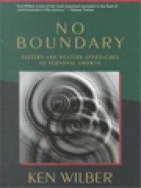 No Boundary: Eastern And Western Approaches To Personal Growth