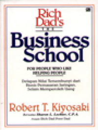 The Business School: For People Who Like Helping People (8 Nilai Tersembunyi Dari Bisnis Pemasaran Jaringan, Selain Memperoleh Uang)