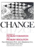 Change: Principles Of Problem Formation And Problem Resolution