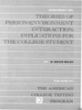 Theories Of Person-Environment Interaction: Implications For The College Student