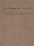 The Meaning And Practice Of Psychotherapy