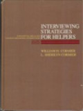 Interviewing Strategies For Helpers: Fundamental Skills Cognitive Behavioral Interventions