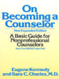 On Becoming A Counselor: A Basic Guide For Non Professional Counselors