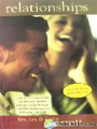 Image of Menjalin Hubungan: Suatu Tuntunan Yang Terbuka Dan Jujur Untuk Membuat Hubungan Yang Buruk Menjadi Baik Dan Hubungan Yang Baik Menjadi Luar Biasa