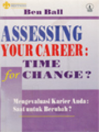 Mengevaluasi Karier Anda: Saat Untuk Berubah? - Perkembangan Pribadi & Profesi
