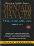 Menjadi Manajer Yang Lebih Baik Lagi