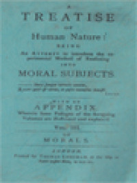 A Treatise Of Human Nature: Being An Attempt To Introduce The Experimental Method Of Reasoning Into Moral Subjects